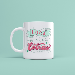 Mug Loca por las letras